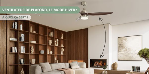ventilateur-de-plafond-a-quoi-sert-le-mode-hiver